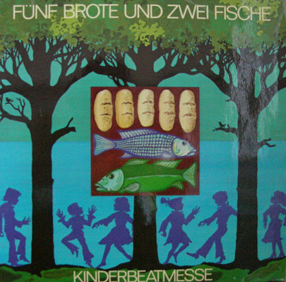 Clarissa Wimmer, Altstadt-Studio-Combo : Kinderbeatmesse - Fünf Brote Und Zwei Fische (LP)