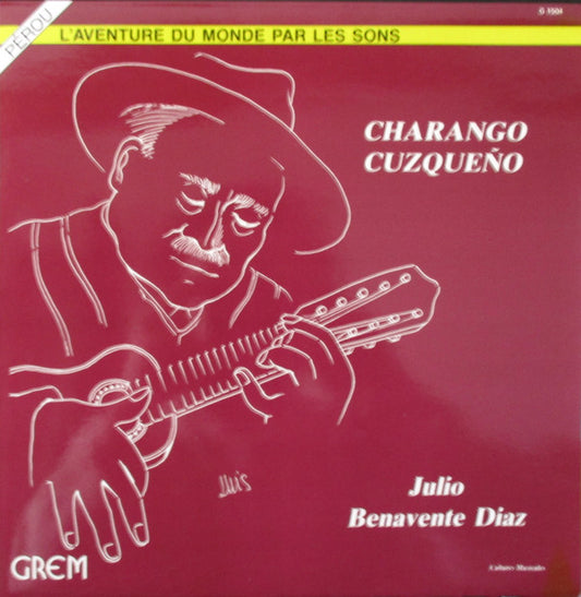 Julio Benavente Diaz : Charango Cuzqueno (LP)