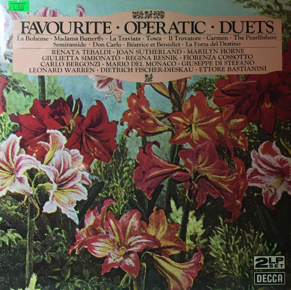 Renata Tebaldi •  Joan Sutherland •  Marilyn Horne / Giulietta Simionato •  Regina Resnik •  Fiorenza Cossotto / Carlo Bergonzi •  Mario del Monaco •  Giuseppe di Stefano / Leonard Warren •  Dietrich Fischer-Dieskau •  Ettore Bastianini : Favourite Operatic Duets (2xLP, Comp)