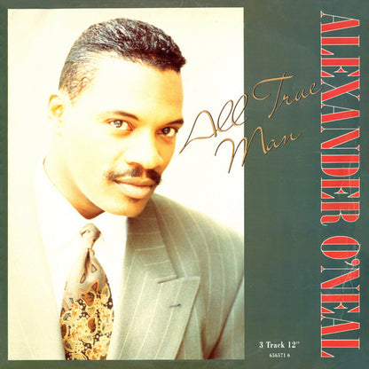 Alexander O'Neal : All True Man (12")