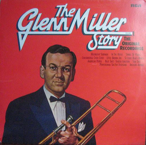 Glenn Miller And His Orchestra : The Glenn Miller Story, Volume 1 (The Original Recordings) (LP, Comp, RE)