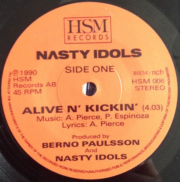 Nasty Idols : Alive N' Kickin' (7", Single)