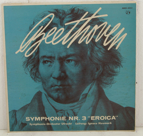 Ludwig van Beethoven - Utrechts Stedelijk Orkest, Ignace Neumark : Symphonie Nr. 3 "Eroica" (LP, Mono)