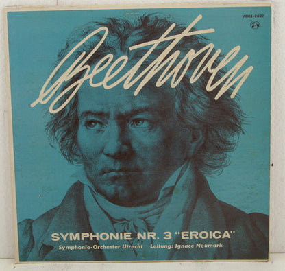 Ludwig van Beethoven - Utrechts Stedelijk Orkest, Ignace Neumark : Symphonie Nr. 3 "Eroica" (LP, Mono)