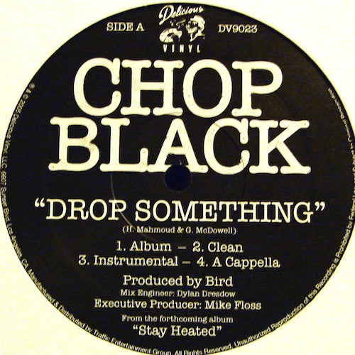 Chop Black : Drop Something / Dumped On (12")