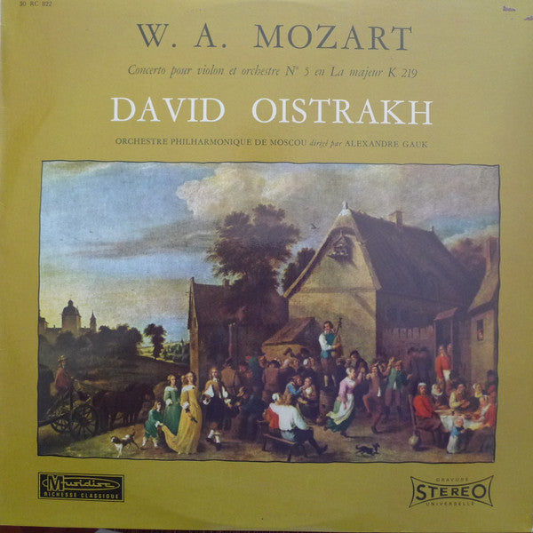 Wolfgang Amadeus Mozart, David Oistrach, Moscow Philharmonic Orchestra dirigé par Alexander Gauk : Concerto Pour Violon Et Orchestre N° 5 En La Majeur K 219 (LP, Album)