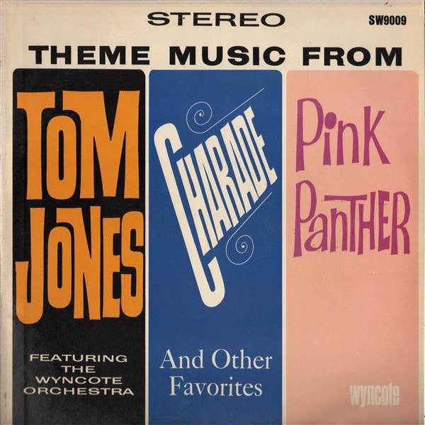 The Wyncote Orchestra : Theme Music From Tom Jones, Charade, Pink Panther And Other Favorites (LP, Album)