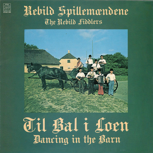 Rebildspillemændene : Til Bal I Loen - Dancing In The Barn (LP)