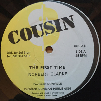 Norbert Clarke : The First Time / Say Goodbye To Love (12", Maxi)