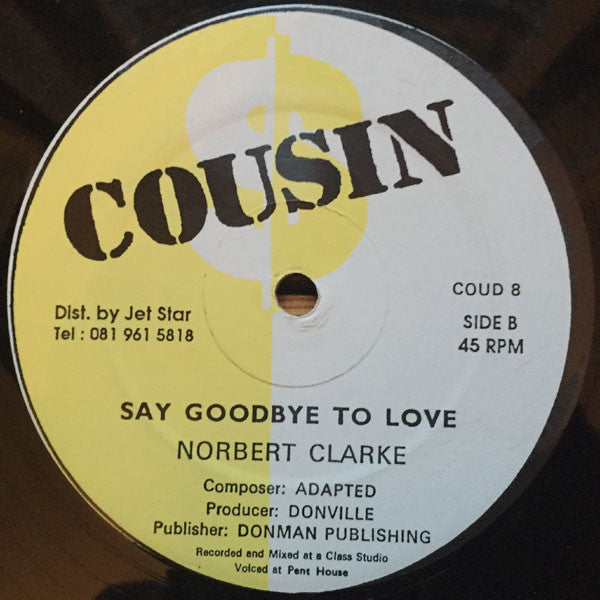 Norbert Clarke : The First Time / Say Goodbye To Love (12", Maxi)