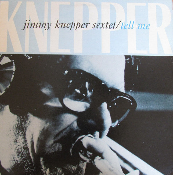 Jimmy Knepper Sextet : Tell Me... (LP)