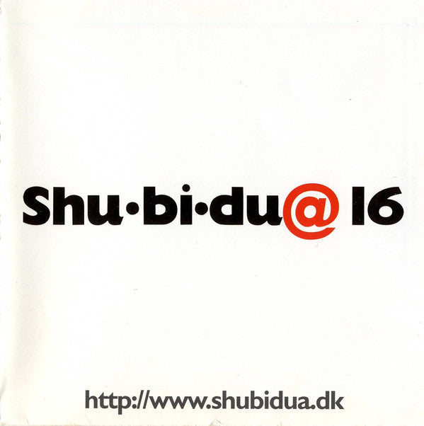 Shu-Bi-Dua : Shu•bi•du@ 16 (CD, Album)