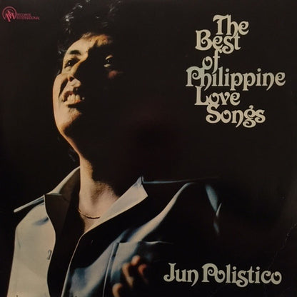 Jun Polistico : The Best Of Phillippine Love Songs (LP, Album)