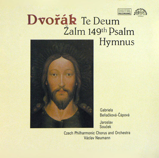 Antonín Dvořák - Gabriela Beňačková, Jaroslav Souček, Czech Philharmonic Chorus and The Czech Philharmonic Orchestra, Václav Neumann : Te Deum / 149th Psalm / Hymnus (LP, Album, RP)