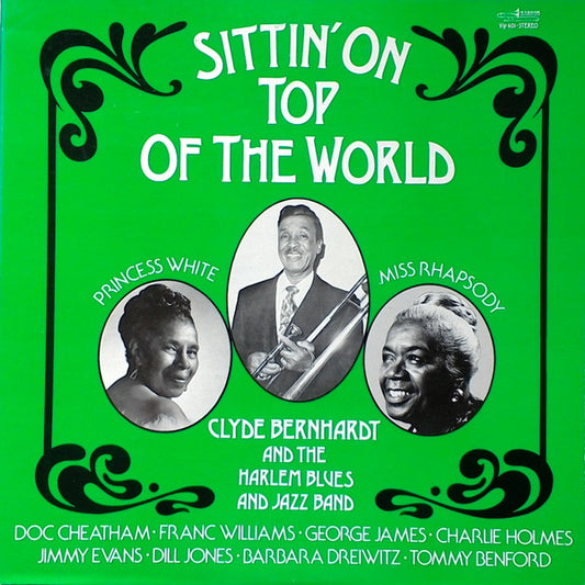 Clyde Bernhardt And The Harlem Blues & Jazz Band : Sittin' On Top Of The World (LP, Comp)