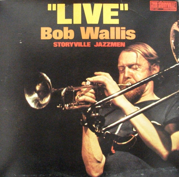 BOb Wallis And His Storyville Jazzmen : Live (LP, Album, RE)