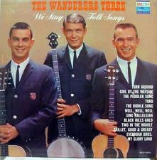 The Wanderers Three : We Sing Folk Songs (LP, Album, Mono)