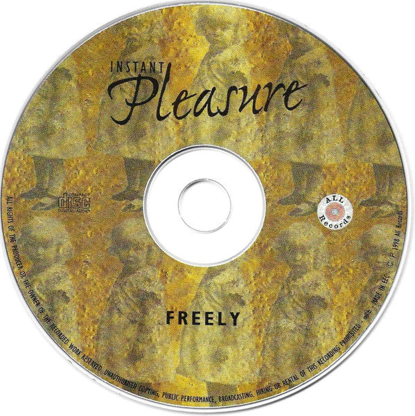 Instant Pleasure (3) : Freely (CD, Album)