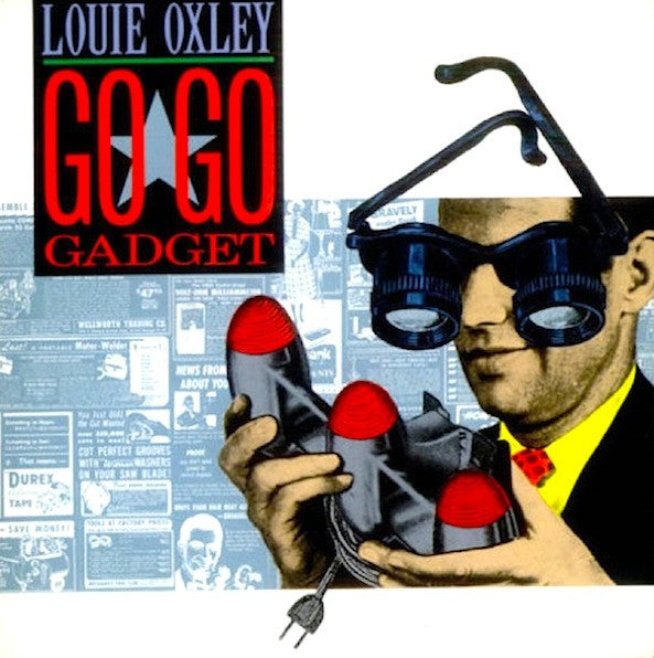 Louie Oxley : Go Go Gadget (12")