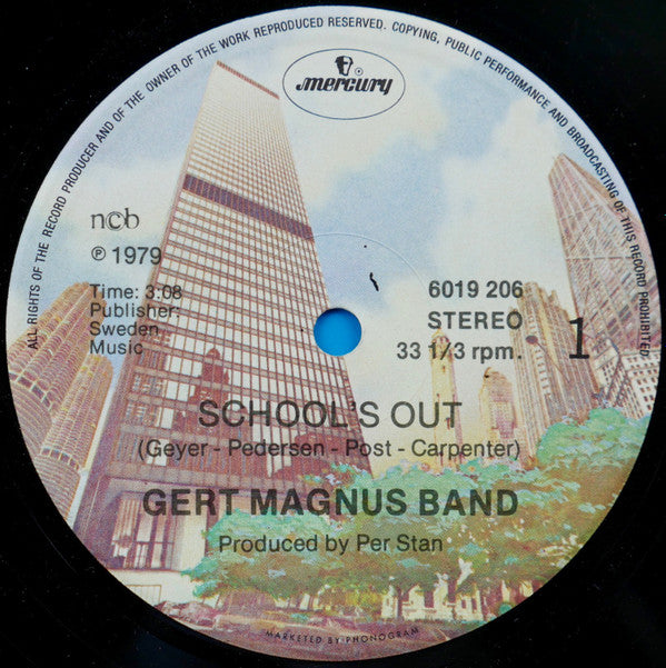 Gert Magnus Band : School's Out / All That I Need (12")