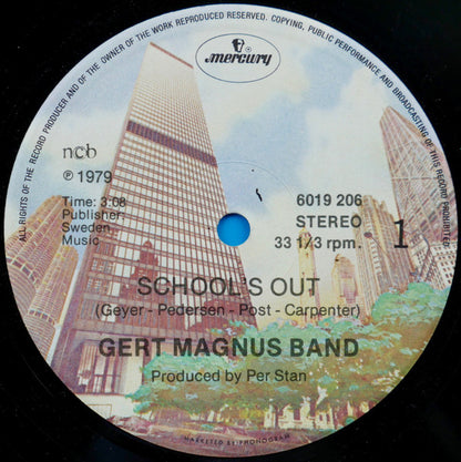 Gert Magnus Band : School's Out / All That I Need (12")