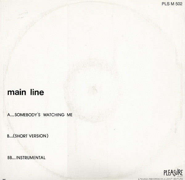 Main Line : Somebody's Watching Me (12")