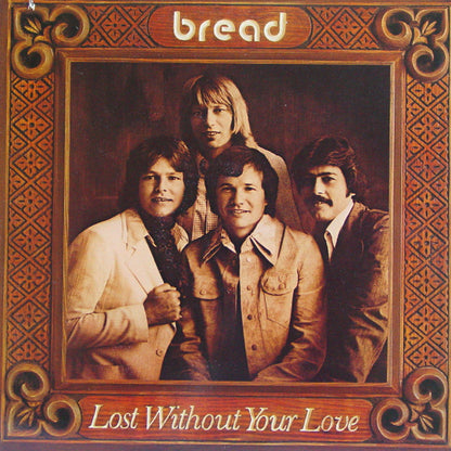 Bread : Lost Without Your Love (LP, Album, Promo, PRC)