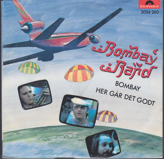 Bombay Band : Bombay / Her Går Det Godt (7")