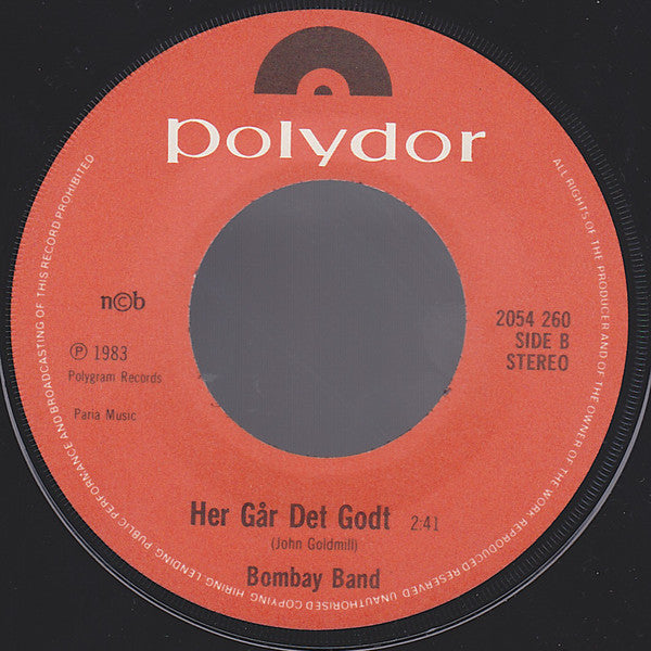 Bombay Band : Bombay / Her Går Det Godt (7")