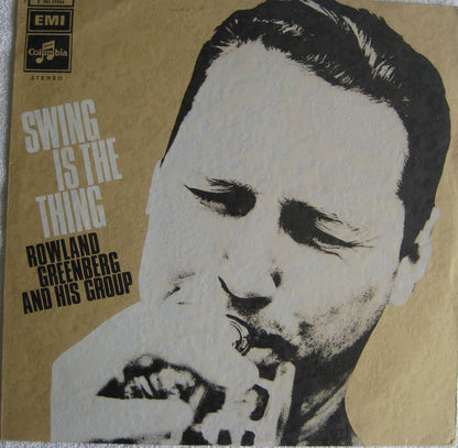 Rowland Greenberg & His Group : Swing Is The Thing! (LP)