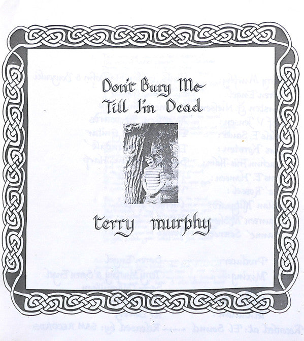 Terry Murphy (7) : Don't Bury Me Till I'm Dead (LP, Album)