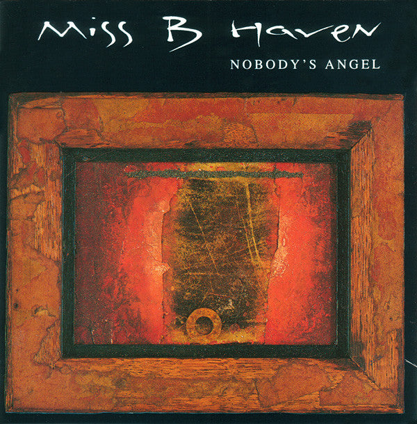 Miss B. Haven : Nobody's Angel (CD, Album)