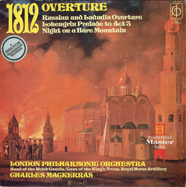 The London Philharmonic Orchestra / Band Of The Welsh Guards / The Kings Troop Royal Horse Artillery / Sir Charles Mackerras : 1812 Overture / Russlan And Ludmila Overture / Lohengrin Prelude To Act 3 / Night On A Bare Mountain (LP, RE, Cre)