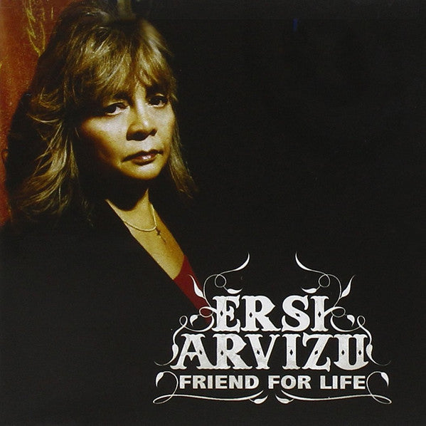 Ersi Arvizu : Friend For Life (CD, Album)