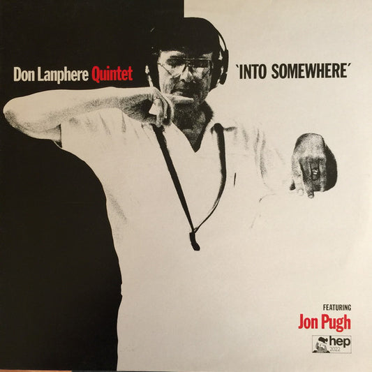 Don Lanphere Quintet Featuring Jon Pugh (2) : Into Somewhere (LP, Album)