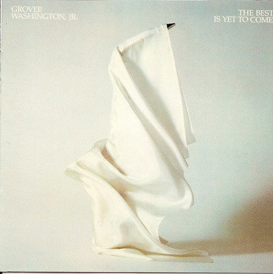 Grover Washington, Jr. : The Best Is Yet To Come (LP, Album, Promo)