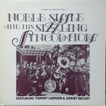 Noble Sissle : Noble Sissle And His Sizzling Syncopators (LP, Comp)