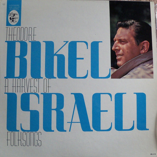 Theodore Bikel : A Harvest Of Israeli Folksongs (LP, Album)