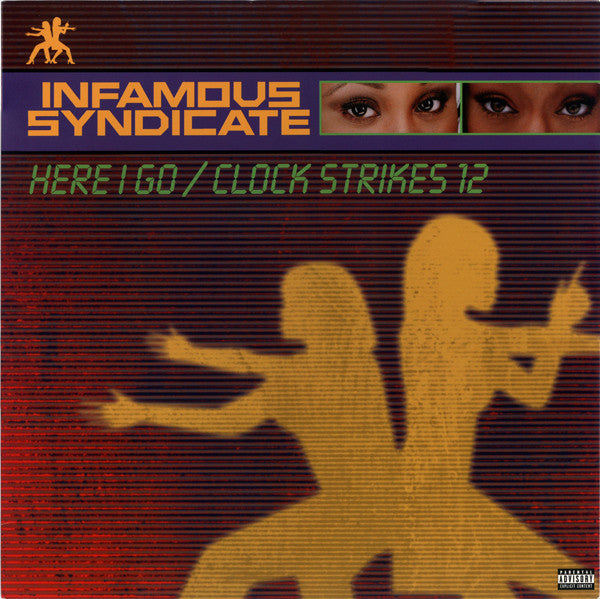 Infamous Syndicate : Here I Go / Clock Strikes 12 (12")