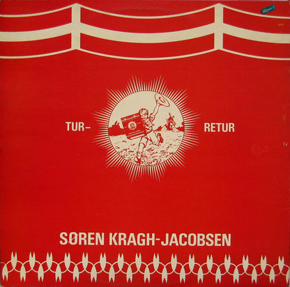 Søren Kragh-Jacobsen : Tur- Retur (LP, Album)