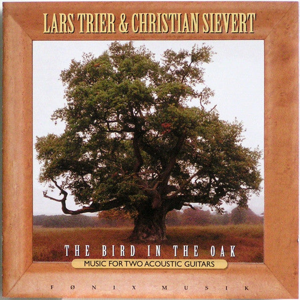 Lars Trier & Christian Sievert : The Bird In The Oak (CD)