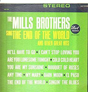 The Mills Brothers : Sing The End Of The World And Other Great Hits (LP, Album)