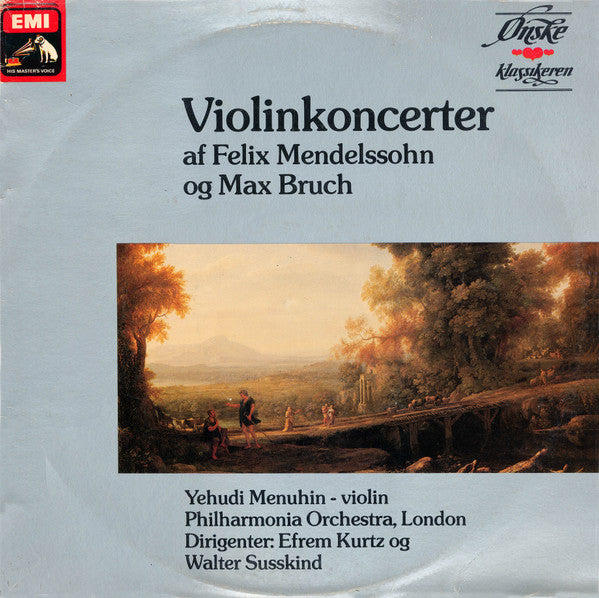 Felix Mendelssohn-Bartholdy, Max Bruch, Yehudi Menuhin, The London Philharmonic Orchestra, Efrem Kurtz, Walter Susskind : Violinkoncerter Af Felix Mendelssohn Og Max Bruch (LP)