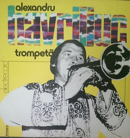 Alexandru Havriliuc : Trompetă (LP)