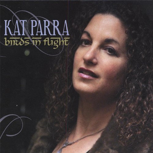 Kat Parra : Birds In Flight (CD, Album)