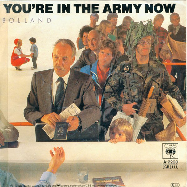 Bolland & Bolland : You're In The Army Now (7", Single)