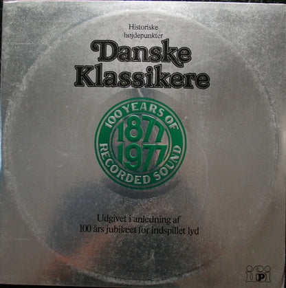 Various : Danske Klassikere (100 Years Of Recorded Sound - 1877-1977) (2xLP, Comp, Gat)