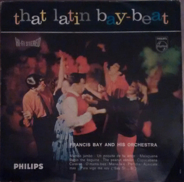 Francis Bay Et Son Orchestre : That Latin Bay-Beat (LP, Album)