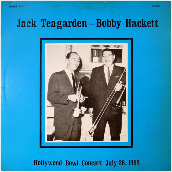 Jack Teagarden, Bobby Hackett : Hollywood Bowl Concert July 26, 1963 (LP, Album)