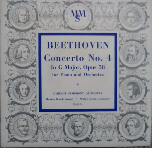 Ludwig Van Beethoven, Utrechts Stedelijk Orkest, Mewton-Wood, Walter Goehr : Concerto No. 4 In G Major, Opus 58 For Piano And Orchestra (10", Mono)